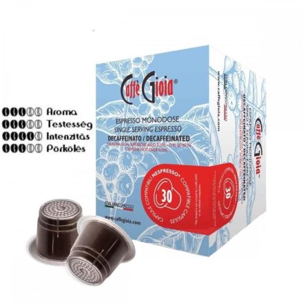 CAFFÉ GIOIA KOFFEINMENTES ESPRESSO KÁVÉKAPSZULA NESPRESSO KÁVÉGÉPEKKEL KOMPATIBILIS 100% ARABICA KIVITEL 30 DB